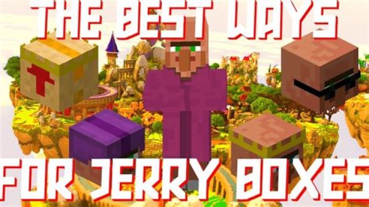 How often can you get Jerry boxes?